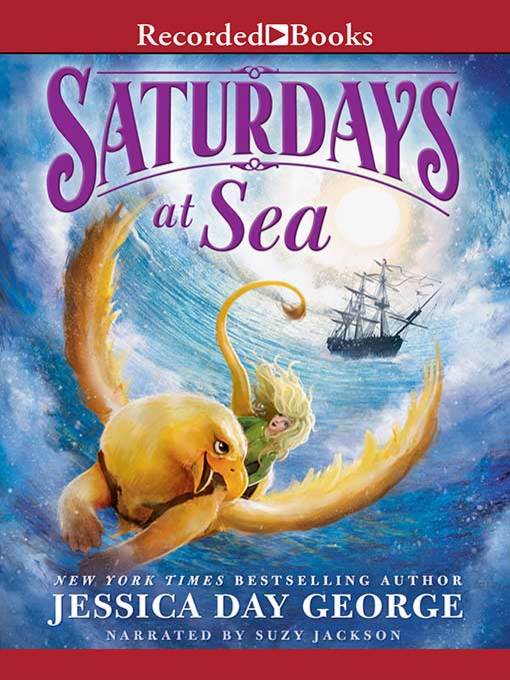 Title details for Saturdays at Sea by Jessica Day George - Wait list